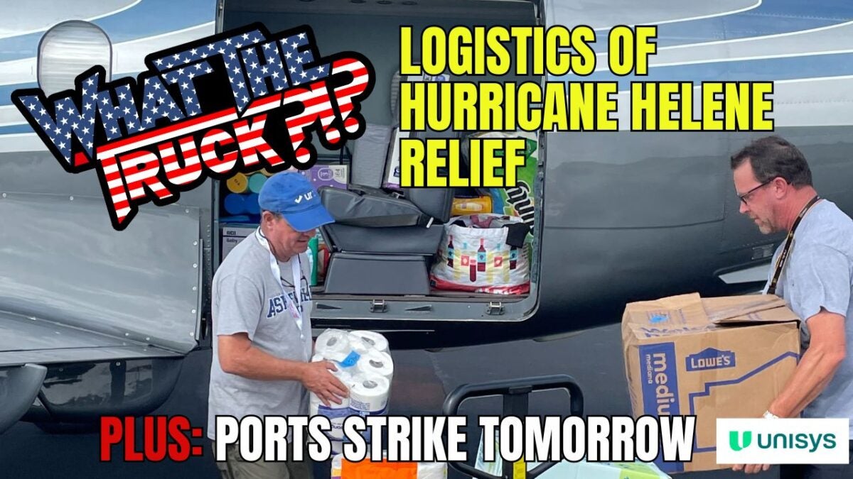How logistics companies are helping with Helene recovery; ports strike tomorrow | WHAT THE TRUCK?!?
