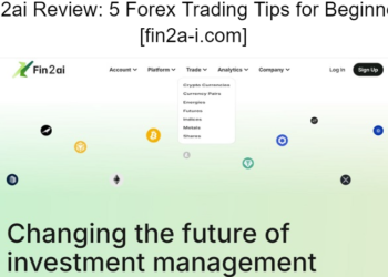 Fin2ai Review: 5 Forex Trading Tips for Beginners [fin2a-i.com]