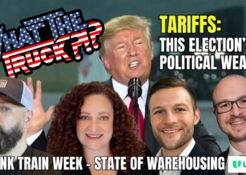 Tariffs: This election’s political weapon; Think Train Week; warehousing report | WHAT THE TRUCK?!?