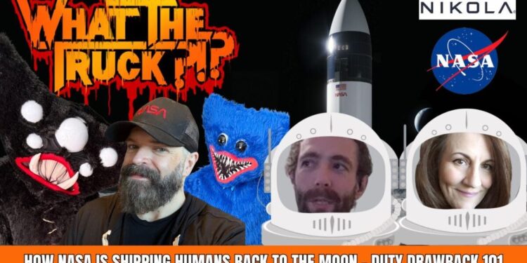 How NASA is shipping humans back to the moon; Duty Drawback 101 | WHAT THE TRUCK?!?