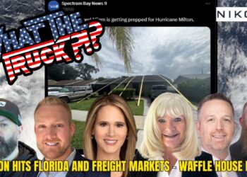 Hurricane Milton hits Florida and freight markets; Waffle House Index | WHAT THE TRUCK?!?