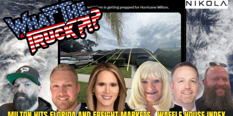 Hurricane Milton hits Florida and freight markets; Waffle House Index | WHAT THE TRUCK?!?