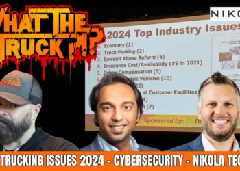 Trucking’s top issues; software driving Nikola; Port of Los Angeles $1T quarter? | WHAT THE TRUCK?!?