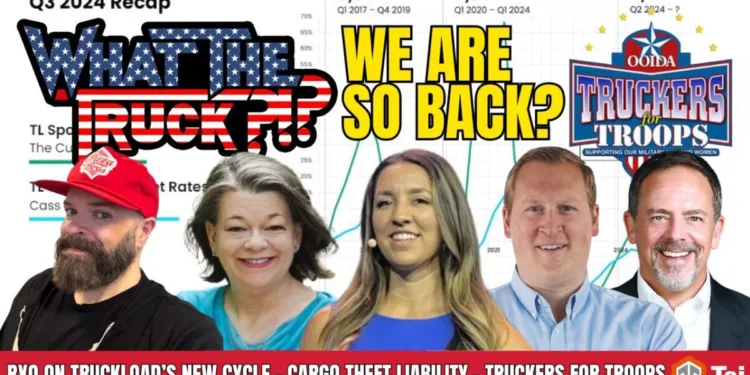Truckload’s new cycle; Truckers for Troops; organized cargo crime rings | WHAT THE TRUCK?!?