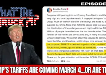 Trump’s tariffs are coming March 4th…or are they? | WHAT THE TRUCK?!?