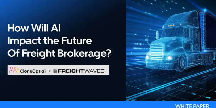 White Paper: How Will AI Impact the Future of Freight Brokerage?