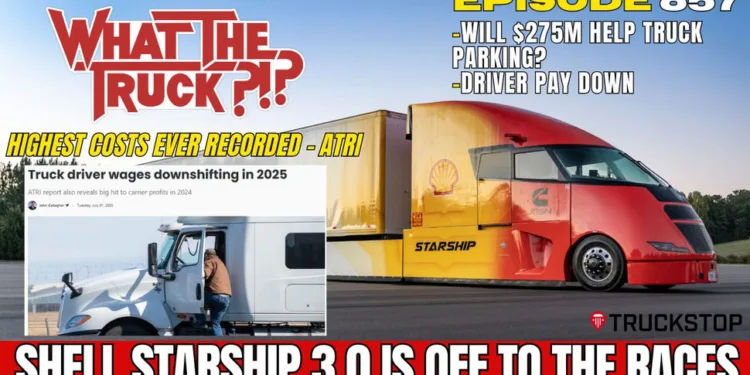 Shell Starship 3.0 joins racing series; $275M for truck parking; driver pay down | WHAT THE TRUCK?!?